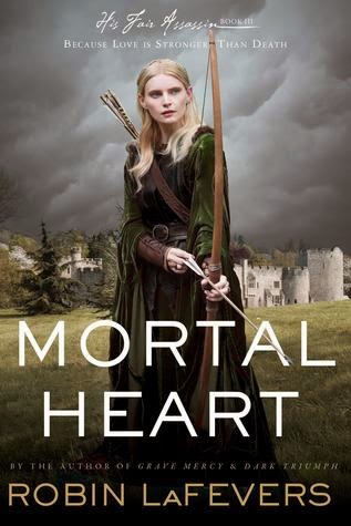 Review:  Mortal Heart (His Fair Assassin #3) by Robin LaFevers