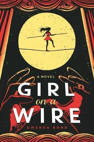 Review:  Girl on a Wire by Gwenda Bond