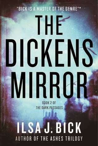 Review (Part 2):  The Dickens Mirror (Dark Passages #2) by Ilsa J. Bick