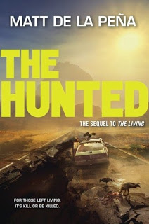 Review:  The Hunted (The Living #2) by Matt De La Pena
