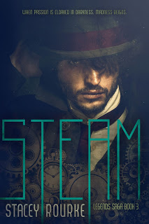 Cover Reveal:  Steam (The Legends Saga #3) by Stacey Rourke