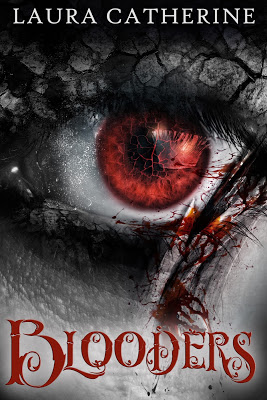 Cover Reveal:  Blooders by Laura Catherine