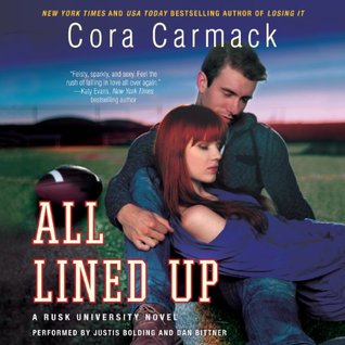 Audiobook Review:  All Lined Up (Rusk University #1) by Cora Carmack