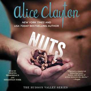 Two Audiobook Reviews – The Hudson Valley Series:  Nuts (#1) and Cream of the Crop (#2) by Alice Clayton