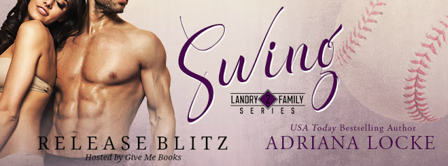 Release Blitz and Giveaway:  Swing (Landry Family #2) by Adriana Locke