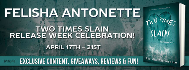 Release Celebration and Giveaway:  Two Times Slain (A Burdened Novel #3) by Felisha Antonette