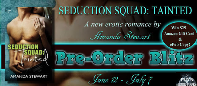 Pre-Order Blitz with Giveaway – Seduction Squad:  Tainted by Amanda Stewart