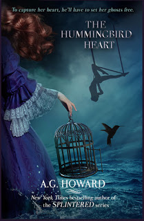 Review:  The Hummingbird Heart (Haunted Hearts Legacy #2) by A.G. Howard