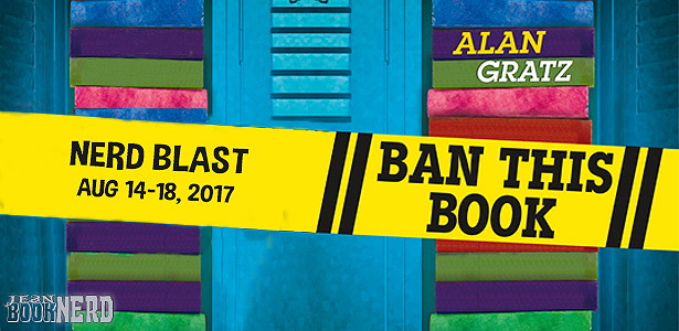 Nerd Blast with Giveaway:  Ban This Book by Alan Gratz