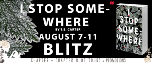Book Blitz with Giveaway:  I Stop Somewhere by T.E. Carter