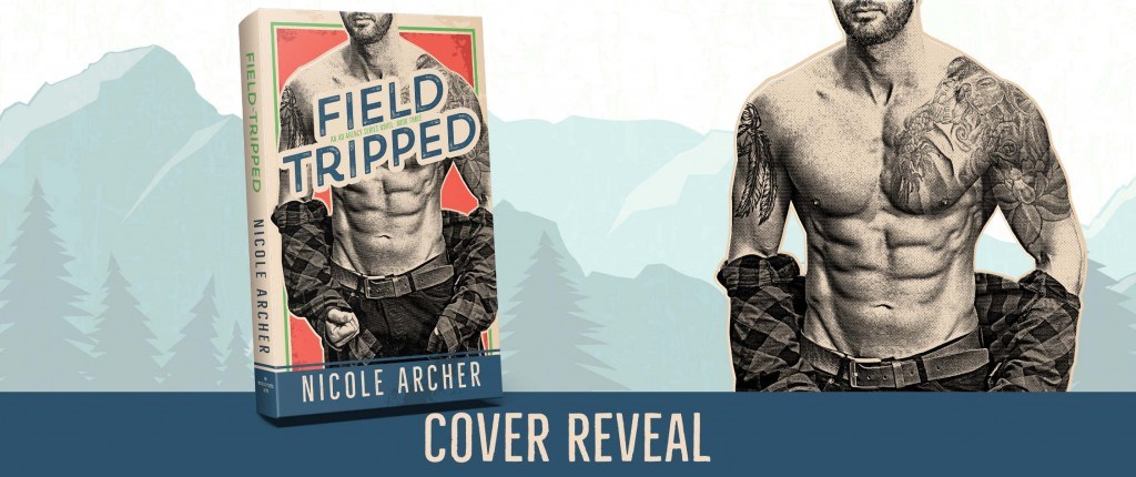 Cover Reveal with Giveaway:  Field-Tripped (The Ad Agency Series #3) by Nicole Archer