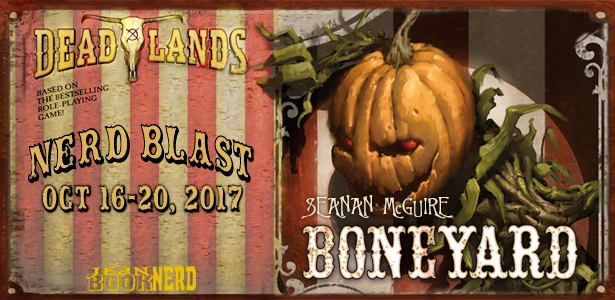 Nerd Blast with Giveaway:  Boneyard (Deadlands #3) by Seanan McGuire