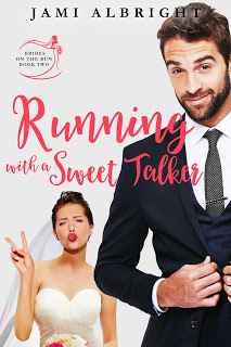 Promo Post:  Running With a Sweet Talker (Brides on the Run #2) by Jami Albright