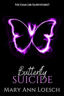ARC Review:  Butterfly Suicide by Mary Ann Loesch
