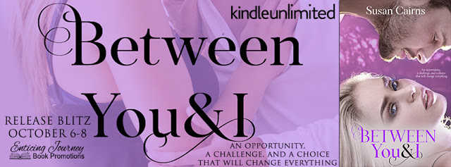 Release Blitz with Giveaway:  Between You and I by Susan Cairns