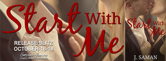 Release Blitz with Giveaway:  Start with Me (Start Again Series #3) by J. Saman