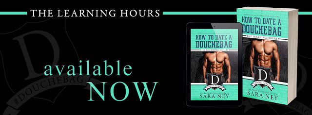 Audiobook Blog Tour Review:  The Learning Hours (How to Date a Douchebag #3) by Sara Ney