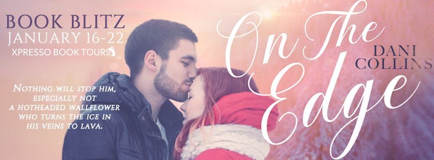 Book Blitz with Giveaway:  On the Edge (Blue Spruce Lodge #1) by Dani Collins