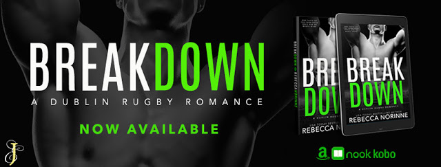 Release Day Promo with Giveaway:  Break Down (Dublin Rugby #4) by Rebecca Norrine