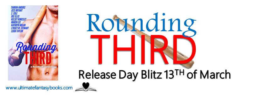 Release Day Blitz with Giveaway – Rounding Third:  A Baseball Anthology by Lynsey M. Stewart and More
