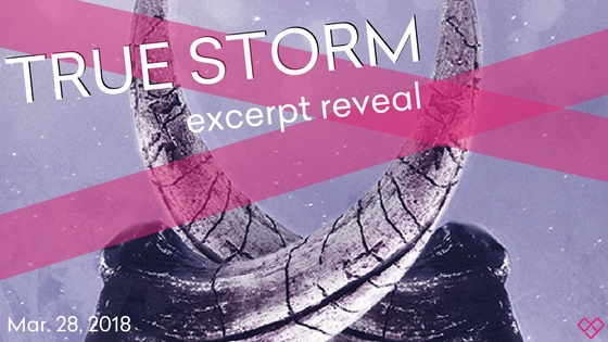 Excerpt Reveal:  True Storm (True Born Trilogy #3) by L.E. Sterling