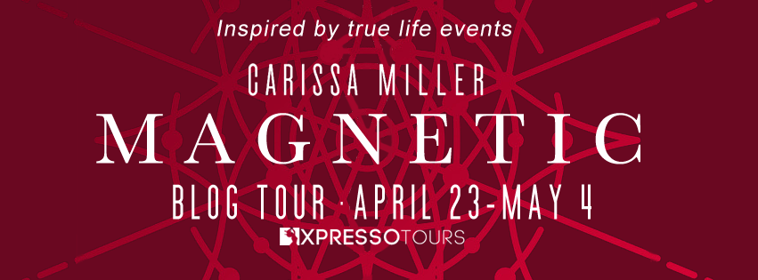 Blog Tour Review with Giveaway:  Magnetic by Carissa Miller