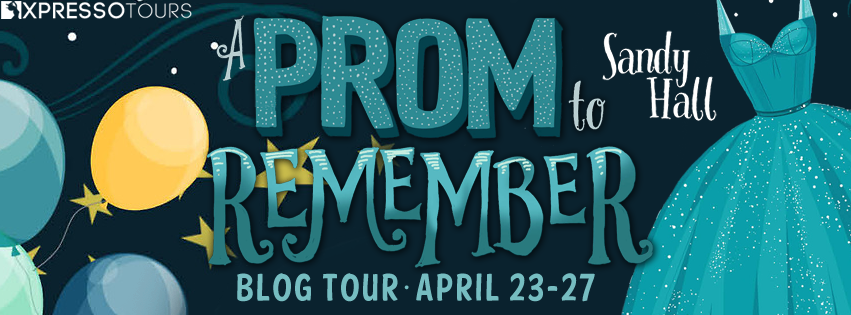 Blog Tour Review with Giveaway:  A Prom to Remember by Sandy Hall