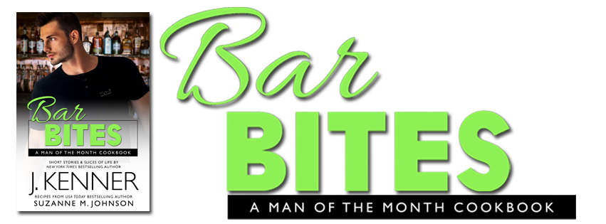 Release Day Launch – Bar Bites:  A Man of the Month Cookbook by J. Kenner and Suzanne Johnson @InkSlingerPR  @1001DarkNights