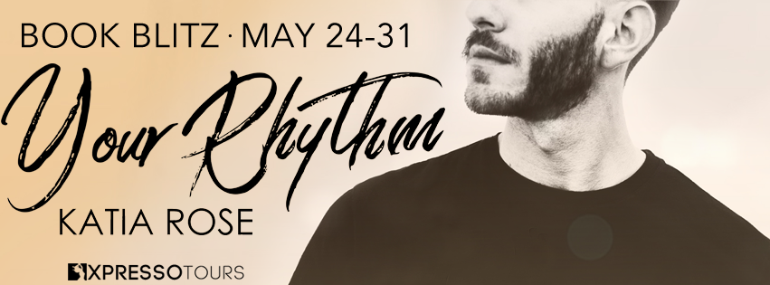 Book Blitz with Giveaway:  Your Rhythm (Sherbrooke Station #1) by Katia Rose