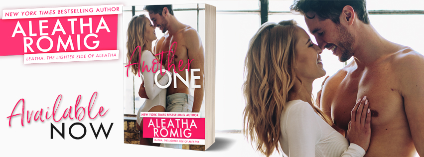 Release Day Promo:  Another One (Lighter Ones #2) by Aleatha Romig