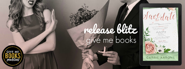 Release Blitz Review:  Save the Date by Carrie Aarons  @givemebooksblog  @AuthorCarrieA