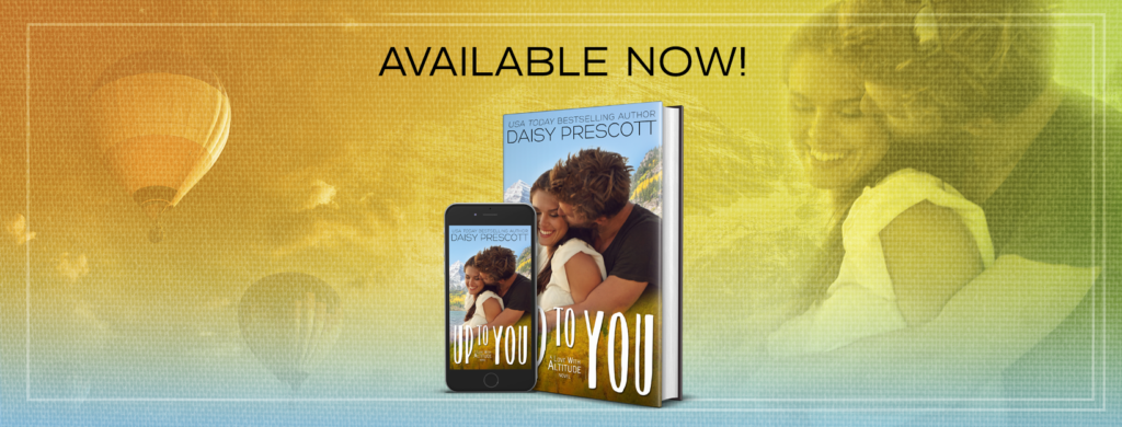 Promo Post with Giveaway:  Up to You (Love With Altitude #4) by Daisy Prescott  @InkslingerPR   @daisy_prescott