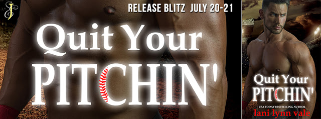 Release Blitz Review:  Quit Your Pitchin’ (There’s No Crying in Baseball #2) by Lani Lynn Vale @LaniLynnVale  @EJBookPromos @inkslingerpr