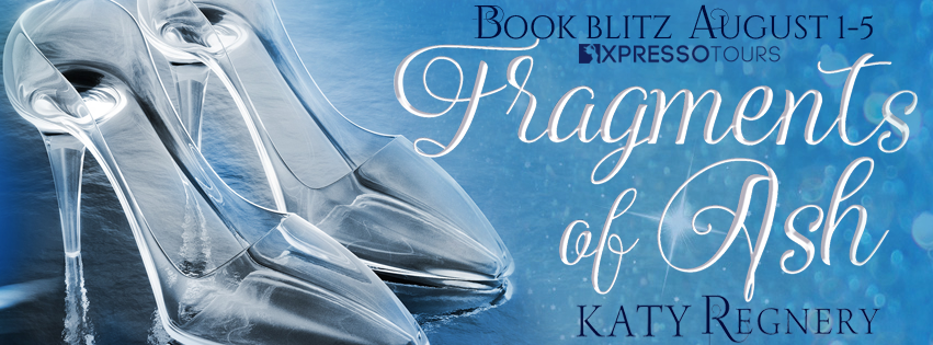 Book Blitz with Giveaway:  Fragments of Ash (A Modern Fairytale #7) by Katy Regnery