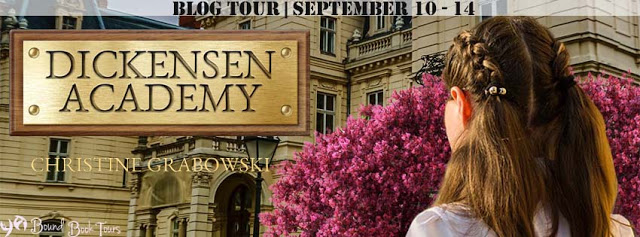 Blog Tour with Author Interview and Giveaway:  Dickensen Academy by Christine Grabowski