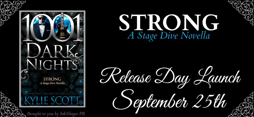 Release Day Launch Review with Book Trailer:  Strong (Stage Dive #4.5) by Kylie Scott
