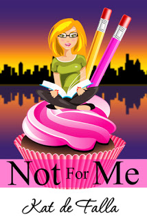 Review:  Not for Me (The Windy City Chronicles #1) by Kat de Falla