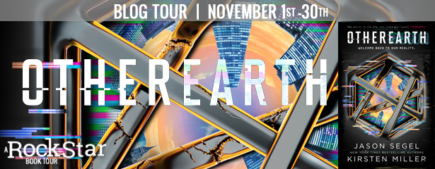 Blog Tour Review with Giveaway:  OtherEarth (Last Reality #2) by Jason Segel and Kirsten Miller