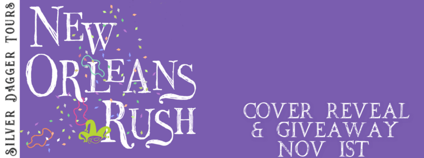Cover Reveal with Giveaway:  New Orleans Rush by Kelly Siskind