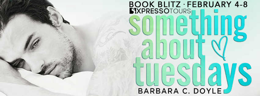 Book Blitz with Giveaway:  Something About Tuesdays by Barbara C. Doyle