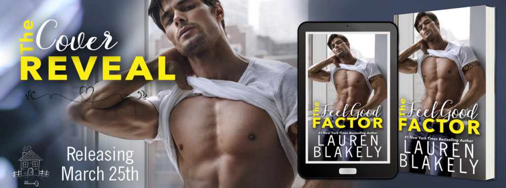 Cover Reveal:  The Feel Good Factor by Lauren Blakely