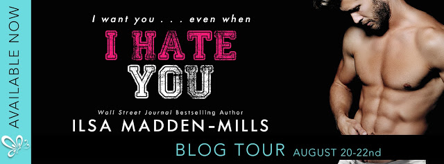 Blog Tour Review:  I Hate You (The Hook Up #3) by Ilsa Madden-Mills