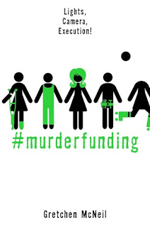 ARC Review:  #murderfunding (#murdertrending #2) by Gretchen McNeil