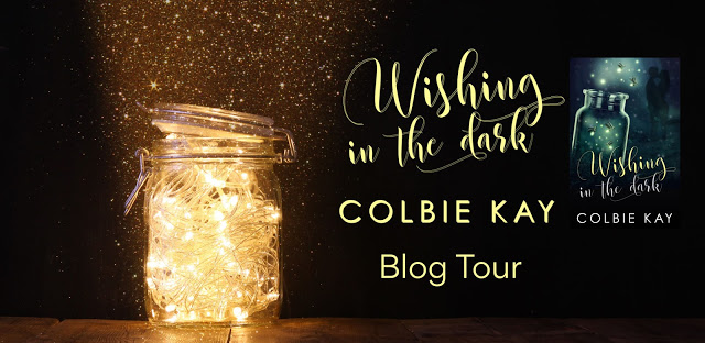 Blog Tour:  Wishing in the Dark by Colbie Kay
