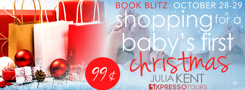 Book Blitz with Giveaway:  Shopping for a Baby’s First Christmas (Shopping #15) by Julia Kent