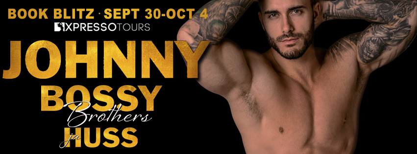 Book Blitz with Giveaway:  Johnny (Bossy Brothers #2) by J.A. Huss