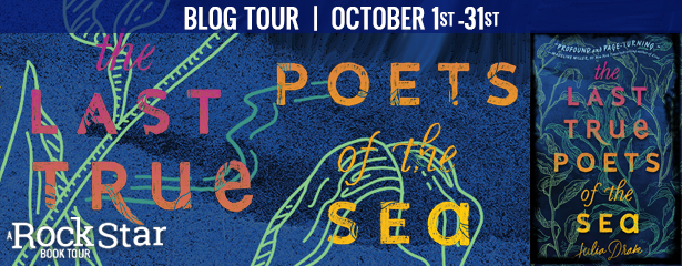 Blog Tour with Giveaway: The Last True Poets of the Sea by Julia Drake