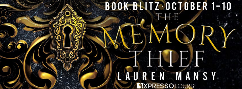 Book Blitz Excerpt with Giveaway:  The Memory Thief by Lauren Mansy