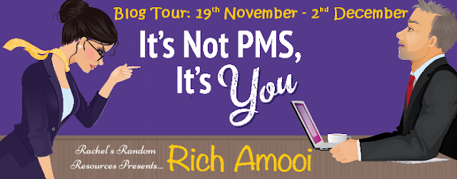 Blog Tour Review with Giveaway:  It’s Not PMS, It’s You by Rich Amooi