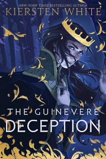 E-galley Review:  The Guinevere Deception (Camelot Rising #1) by Kiersten White